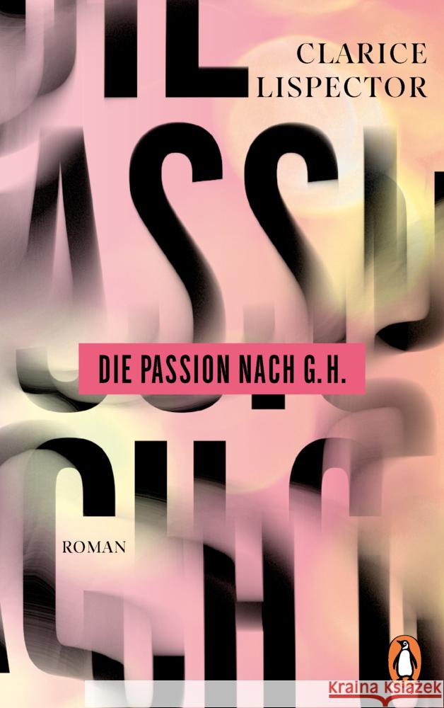 Die Passion nach G.H. Lispector, Clarice 9783328602460 Penguin Verlag München - książka