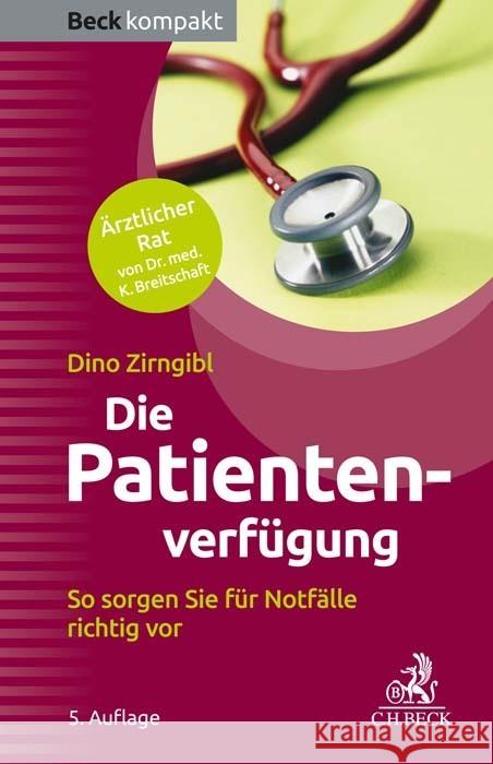Die Patientenverfügung Zirngibl, Dino 9783406783012 Beck Juristischer Verlag - książka