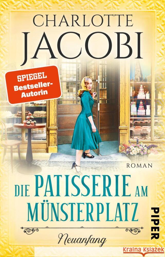 Die Patisserie am Münsterplatz - Neuanfang Jacobi, Charlotte 9783492317139 Piper - książka