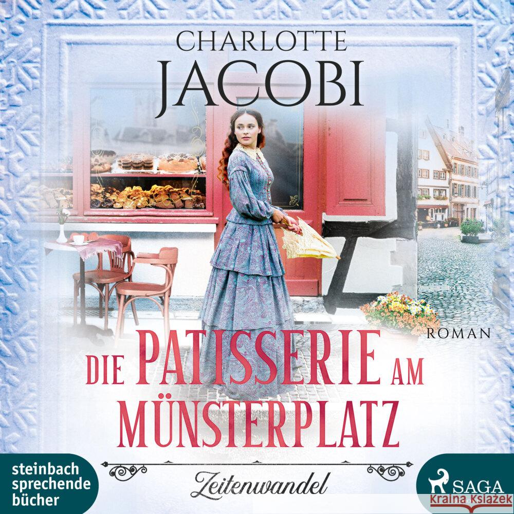 Die Patisserie am Münsterplatz - Zeitenwandel, 2 Audio-CD, 2 MP3 Jacobi, Charlotte 9783869745428 Steinbach sprechende Bücher - książka