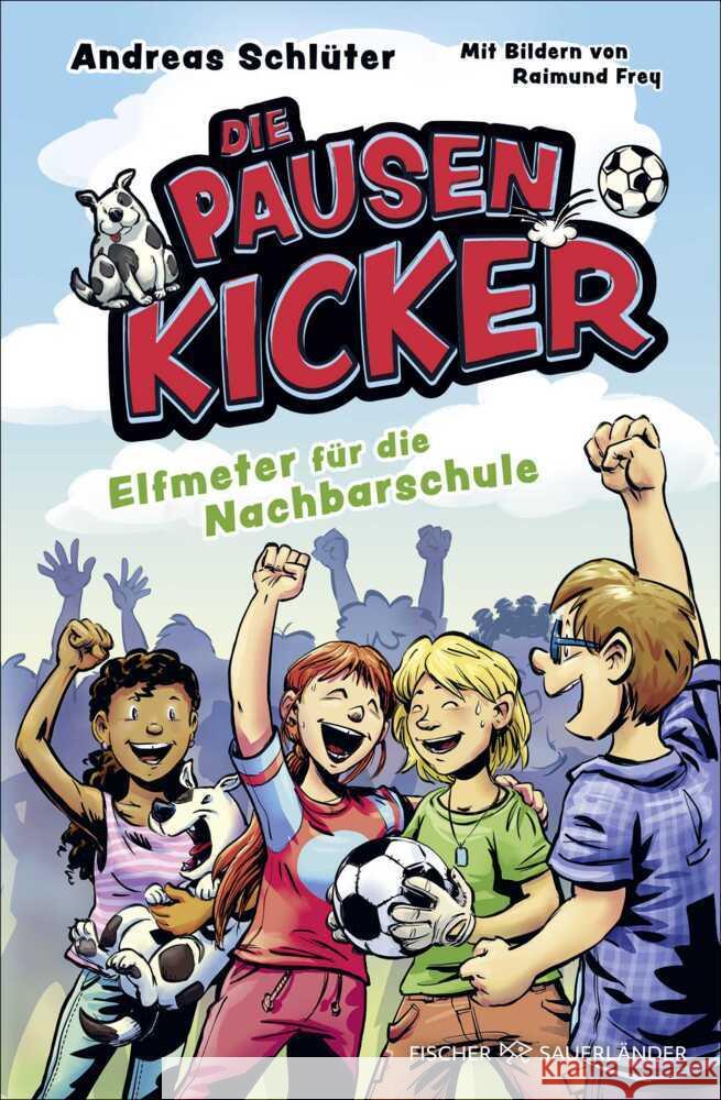 Die Pausenkicker - Elfmeter für die Nachbarschule Schlüter, Andreas 9783737343671 FISCHER KJB - książka