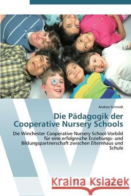 Die Pädagogik der Cooperative Nursery Schools Schmidt, Andrea 9783639439755 AV Akademikerverlag - książka