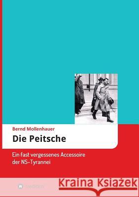 Die Peitsche Mollenhauer, Bernd 9783748280880 tredition - książka
