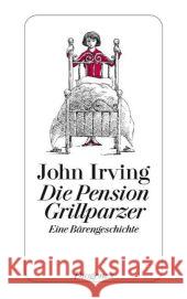 Die Pension Grillparzer : Eine Bärengeschichte Irving, John   9783257237306 Diogenes - książka