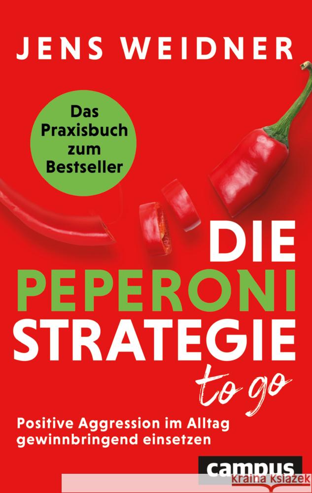 Die Peperoni-Strategie to go Weidner, Jens 9783593518244 Campus Verlag - książka