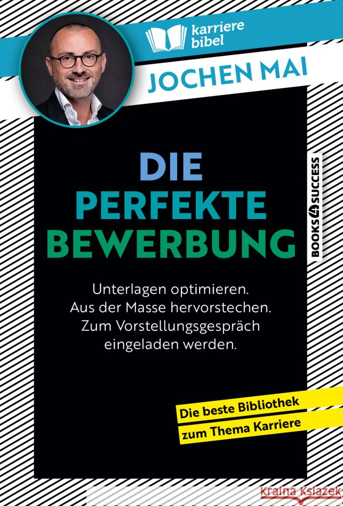 Die perfekte Bewerbung Mai, Jochen 9783864708688 Börsenmedien - książka