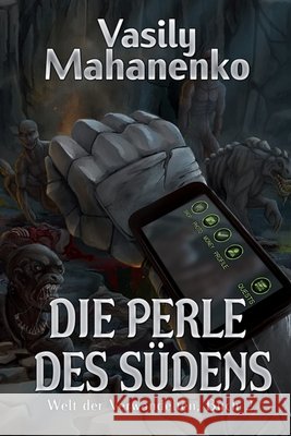 Die Perle des Südens (Welt der Verwandelten Buch 2): LitRPG-Serie Mahanenko, Vasily 9788076194717 Magic Dome Books - książka