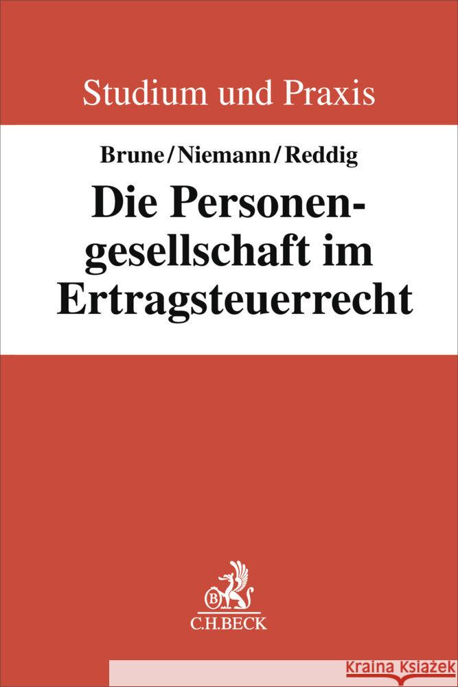 Die Personengesellschaft im Ertragsteuerrecht Brune, Alfons, Niemann, Claus, Reddig, Jens 9783406817731 Beck Juristischer Verlag - książka