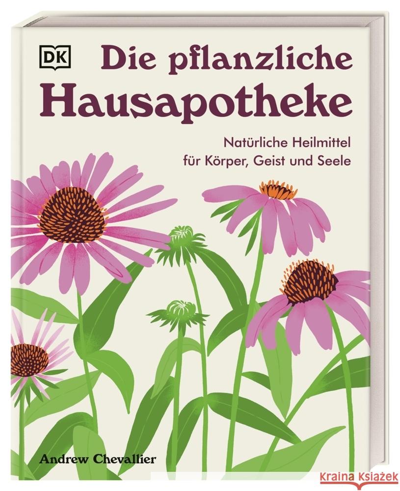 Die pflanzliche Hausapotheke Chevallier, Andrew 9783831048564 Dorling Kindersley Verlag - książka