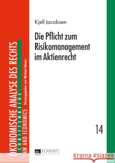 Die Pflicht Zum Risikomanagement Im Aktienrecht Adams, Michael 9783631659298 Peter Lang Gmbh, Internationaler Verlag Der W - książka