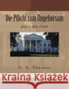 Die Pflicht zum Ungehorsam: gegen den Staat Adner, David 9781514191880 Createspace