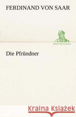 Die Pfründner Saar, Ferdinand von 9783842411968 TREDITION CLASSICS - książka