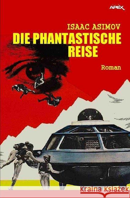 DIE PHANTASTISCHE REISE : Der Roman zum Film Asimov, Isaac 9783746782751 epubli - książka