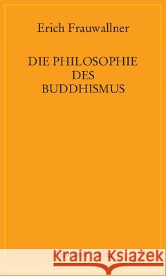Die Philosophie des Buddhismus Erich Frauwallner 9783050045313 Walter de Gruyter - książka