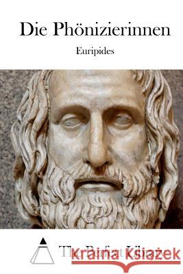 Die Phönizierinnen Euripides 9781512318746 Createspace - książka
