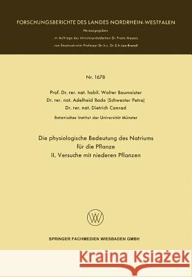 Die Physiologische Bedeutung Des Natriums Für Die Pflanze: II. Versuche Mit Niederen Pflanzen Baumeister, Walter 9783663201083 Vs Verlag Fur Sozialwissenschaften - książka