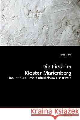 Die Pietà im Kloster Marienberg Dariz, Petra 9783639229806 VDM Verlag - książka