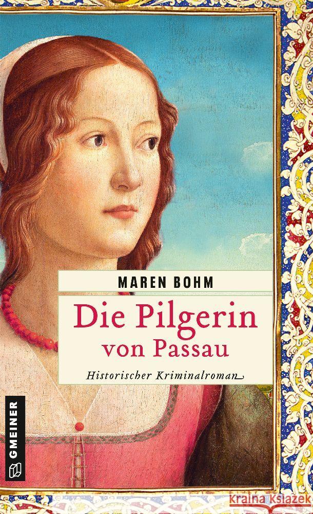 Die Pilgerin von Passau Bohm, Maren 9783839204733 Gmeiner-Verlag - książka