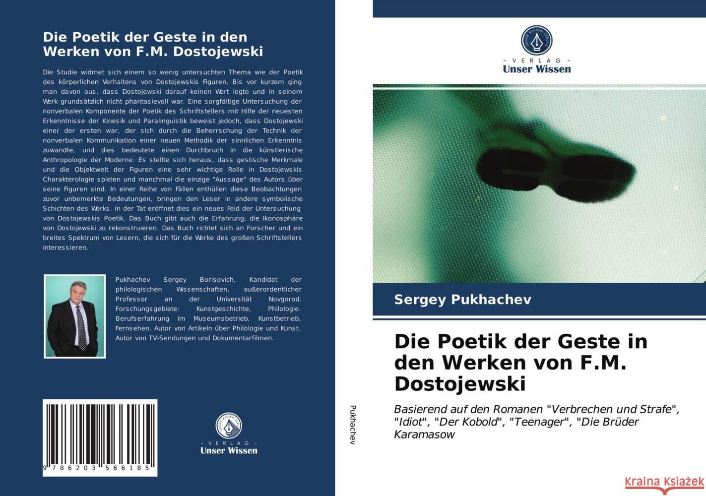 Die Poetik der Geste in den Werken von F.M. Dostojewski Pukhachev, Sergey 9786203566185 Verlag Unser Wissen - książka
