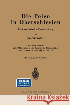 Die Polen in Oberschlesien: Eine Statistische Untersuchung Weber, Paul 9783662323229 Springer - książka