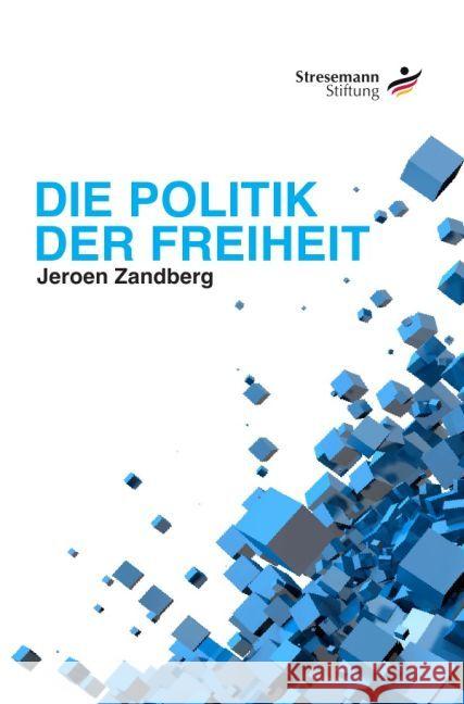 Die Politik der Freiheit Zandberg, Jeroen 9783844224511 epubli - książka