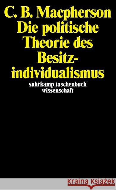 Die politische Theorie des Besitzindividualismus Macpherson, Crawford B. 9783518276419 Suhrkamp - książka