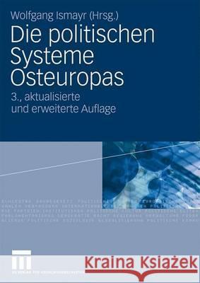 Die Politischen Systeme Osteuropas Ismayr, Wolfgang   9783531171814 VS Verlag - książka