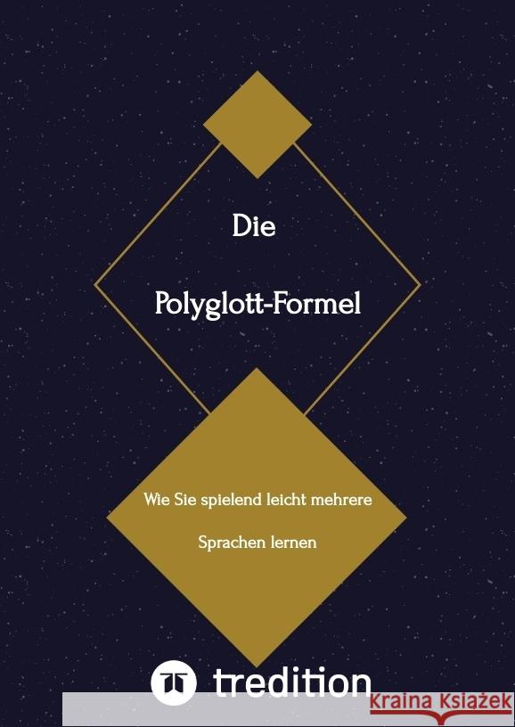 Die Polyglott-Formel Frank, Sven 9783384020314 tredition - książka