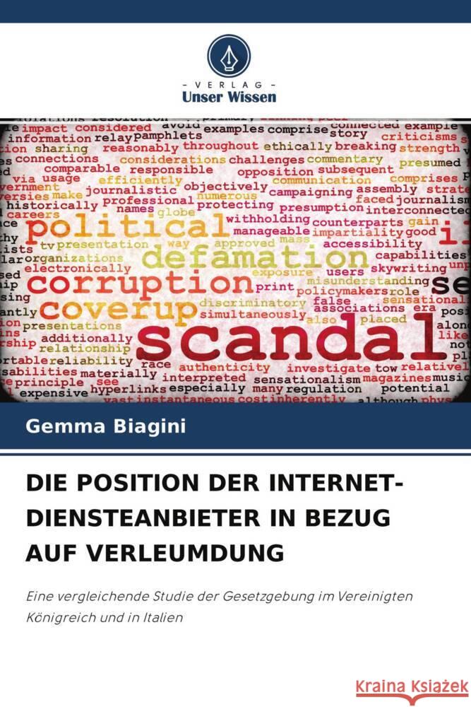 DIE POSITION DER INTERNET-DIENSTEANBIETER IN BEZUG AUF VERLEUMDUNG Biagini, Gemma 9786204365510 Verlag Unser Wissen - książka