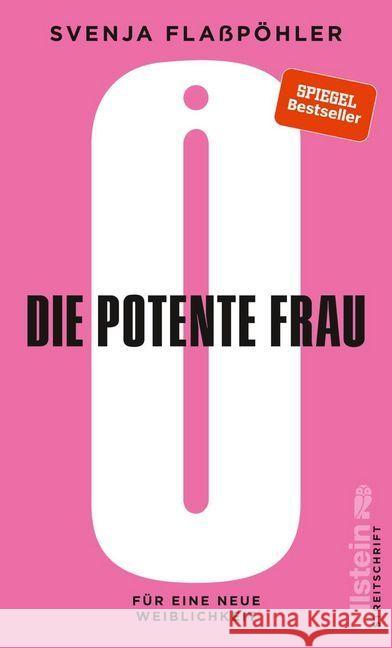 Die potente Frau : Für eine neue neue Weiblichkeit Flaßpöhler, Svenja 9783550050763 Ullstein HC - książka