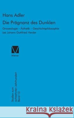 Die Prägnanz des Dunklen Adler, Hans 9783787309610 Felix Meiner - książka