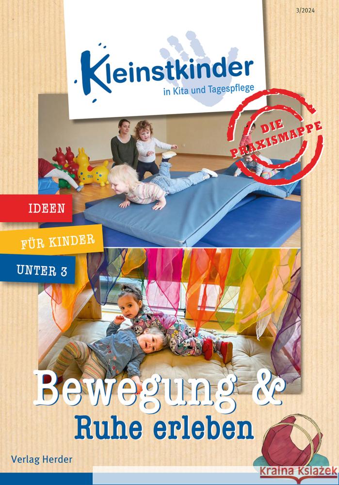 Die Praxismappe: Bewegung & Ruhe erleben Nagel, Klaus, Simeoli, Maria Katja, Leutelt, Sarah 9783451500930 Herder, Freiburg - książka