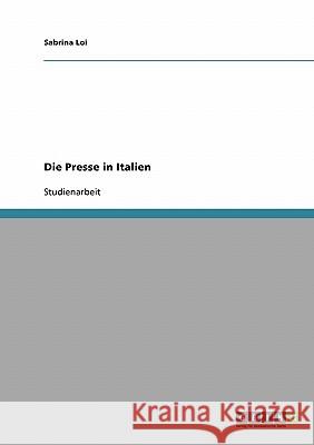 Die Presse in Italien Sabrina Loi 9783638807517 Grin Verlag - książka
