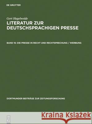 Die Presse in Recht Und Rechtsprechung / Werbung Hagelweide, Gert 9783598234842 K. G. Saur - książka