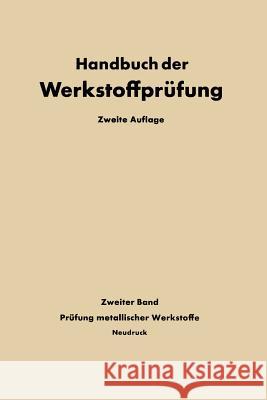 Die Prüfung Der Metallischen Werkstoffe Siebel, E. 9783662239926 Springer - książka