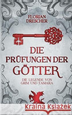Die Pr?fungen der G?tter Florian Drescher 9783759715609 Bod - Books on Demand - książka