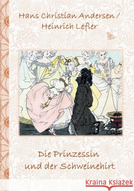 Die Prinzessin und der Schweinehirt: Märchen, Märchenbuch, Kinder, Kinderbuch, Klassiker, Schulkinder, Vorschule, 1. 2. 3. 4. Klasse, Grundschule, Kin Potter, Elizabeth M. 9783741239915 Books on Demand - książka