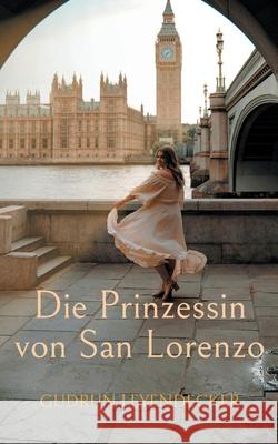 Die Prinzessin von San Lorenzo: M?rchen-Roman Gudrun Leyendecker 9783759749512 Bod - Books on Demand - książka