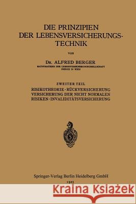 Die Prinzipien Der Lebensversicherungstechnik Berger, Alfred 9783642939174 Springer - książka