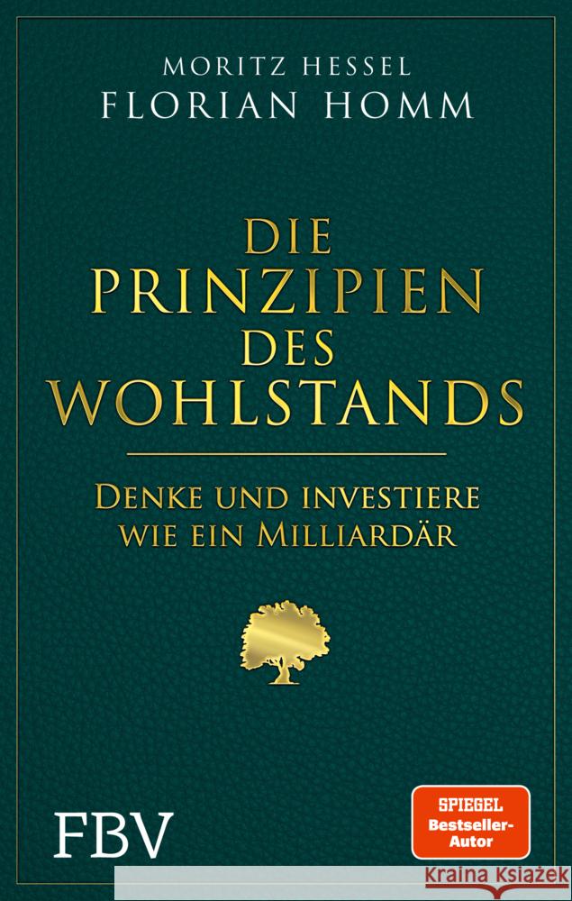 Die Prinzipien des Wohlstands Homm, Florian, Hessel, Moritz 9783959725675 FinanzBuch Verlag - książka