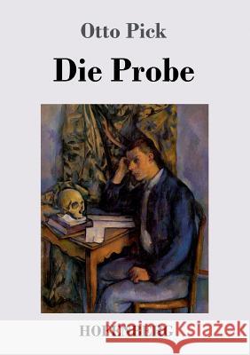 Die Probe Otto Pick 9783743728523 Hofenberg - książka