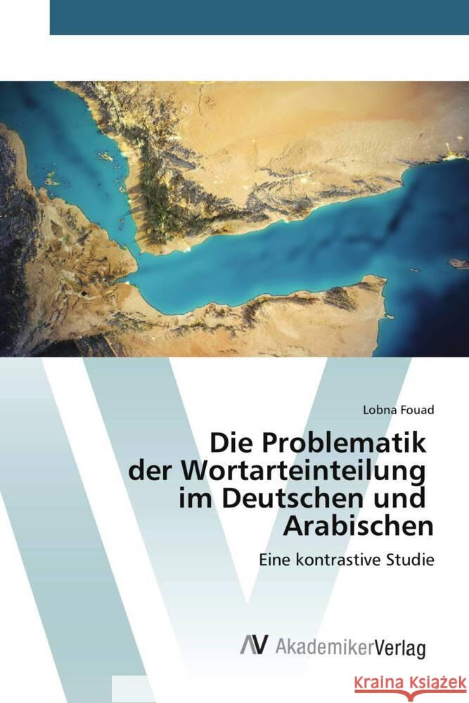 Die Problematik der Wortarteinteilung im Deutschen und Arabischen Fouad, Lobna 9783639493610 AV Akademikerverlag - książka