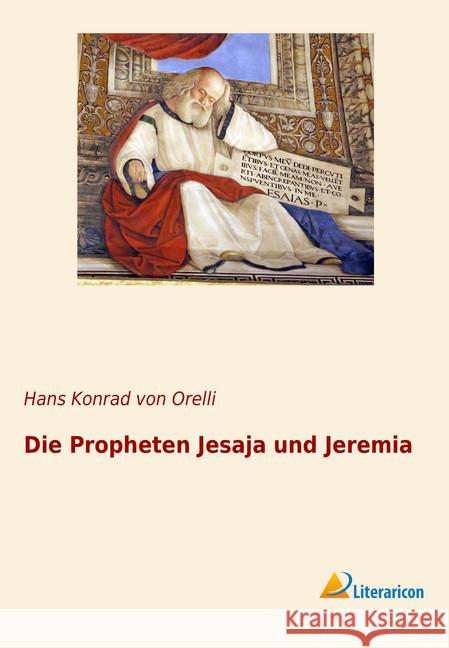 Die Propheten Jesaja und Jeremia Orelli, Hans Konrad von 9783965060517 Literaricon - książka