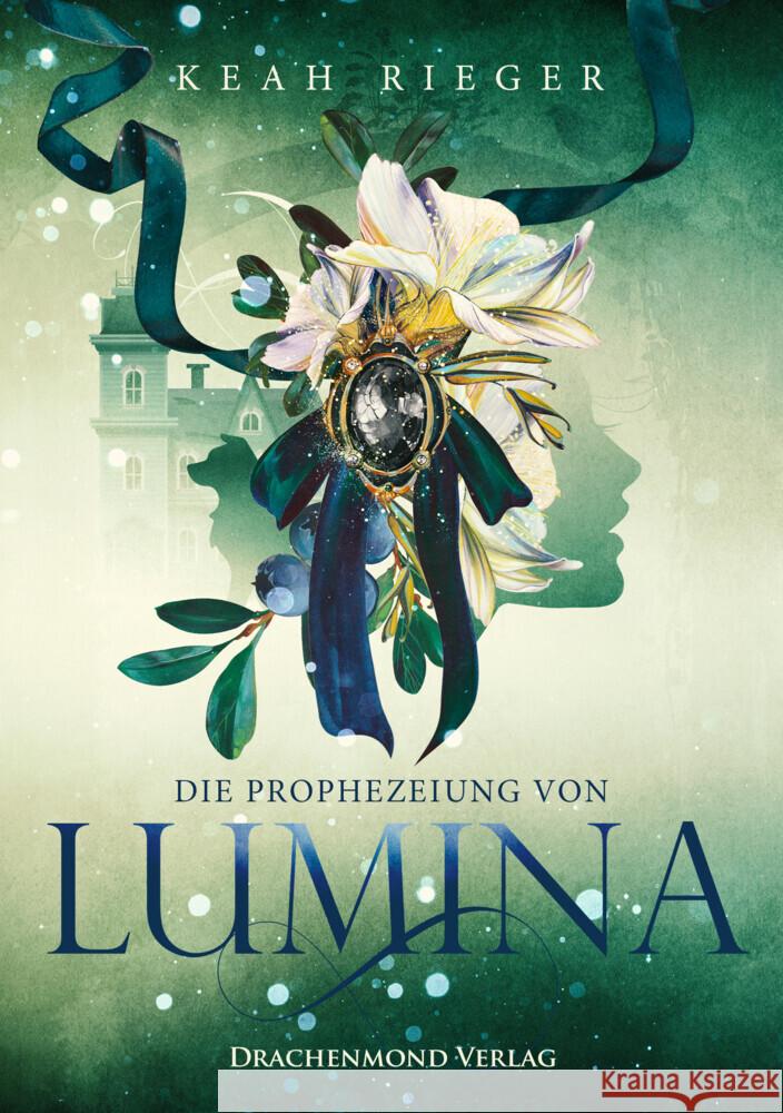 Die Prophezeiung von Lumina Rieger, Keah 9783959919524 Drachenmond Verlag - książka