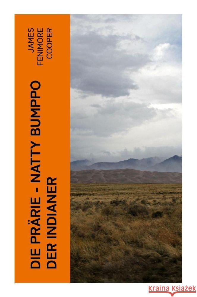 Die Prärie - Natty Bumppo der Indianer Cooper, James Fenimore 9788027349784 e-artnow - książka