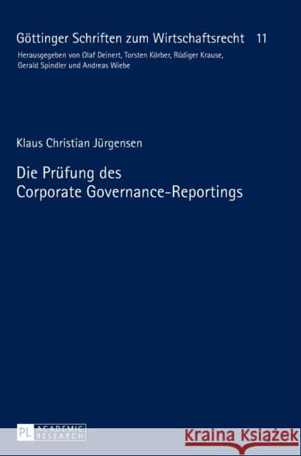 Die Pruefung Des Corporate Governance-Reportings Spindler, Gerald 9783631730492 Peter Lang Gmbh, Internationaler Verlag Der W - książka