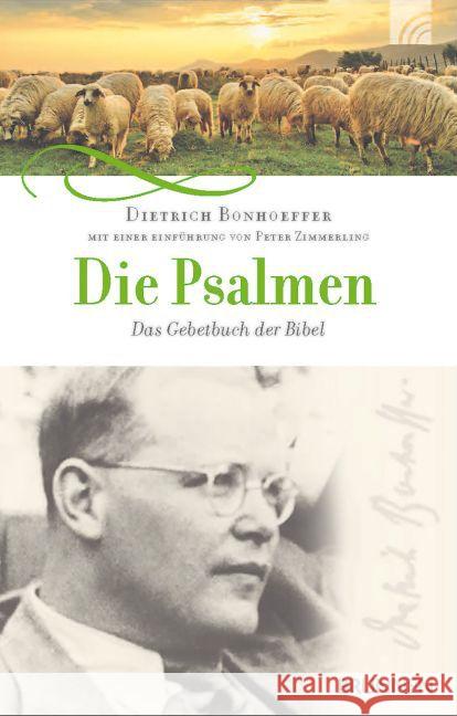 Die Psalmen : Das Gebetbuch der Bibel Bonhoeffer, Dietrich 9783765509490 Brunnen-Verlag, Gießen - książka