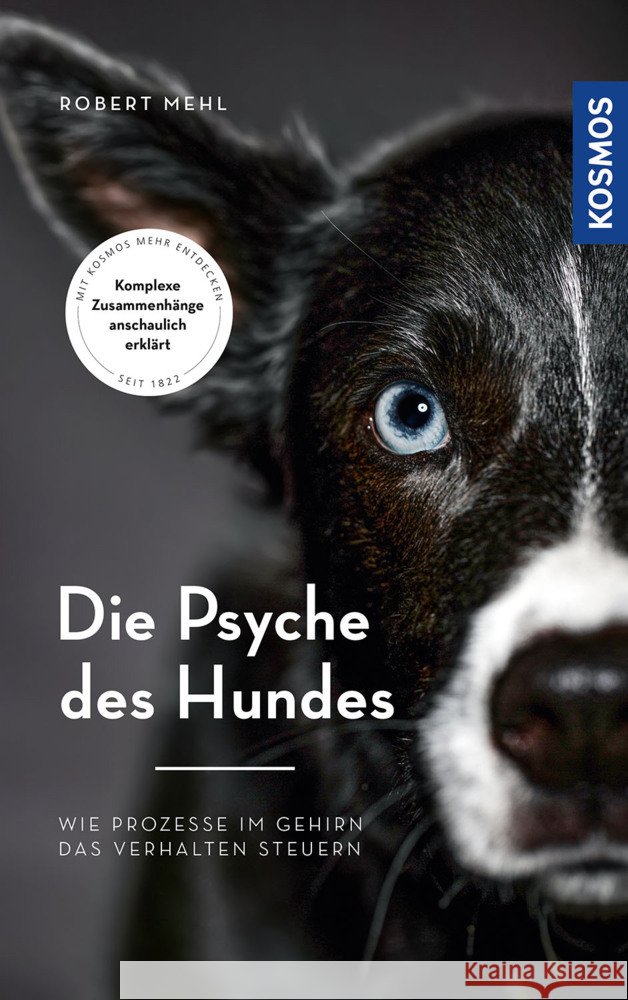 Die Psyche des Hundes Mehl, Robert 9783440167014 Kosmos (Franckh-Kosmos) - książka