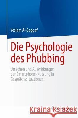 Die Psychologie des Phubbing Yeslam Al-Saggaf 9789819959167 Springer Nature Singapore - książka