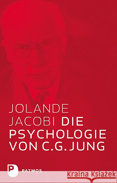 Die Psychologie von C.G. Jung Jacobi, Jolande 9783843615976 Patmos Verlag - książka